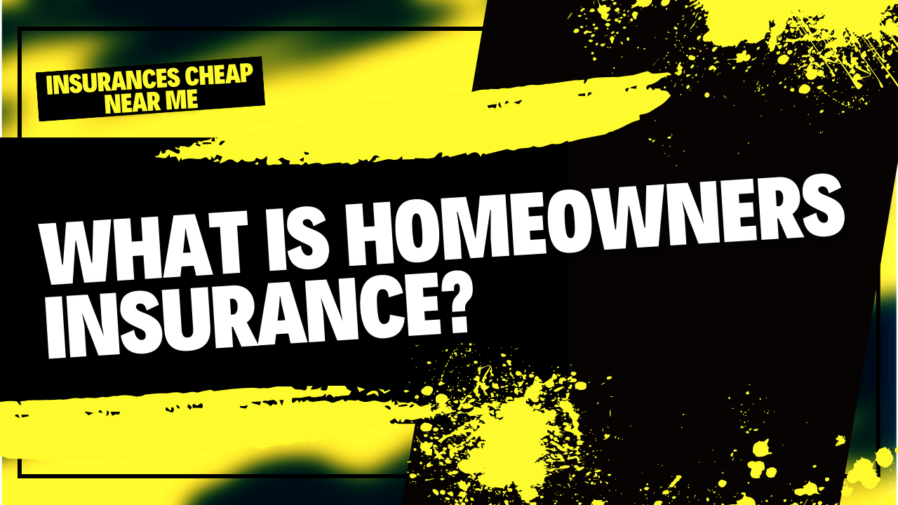 What is homeowners insurance?